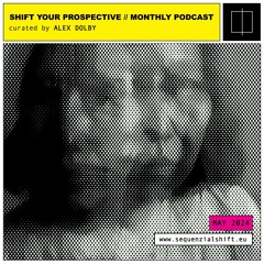 Shift Your Prospective Podcast _ Curated by Alex Dolby _ Episode 2