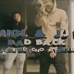 JJ Lean x MigL - Bad Back