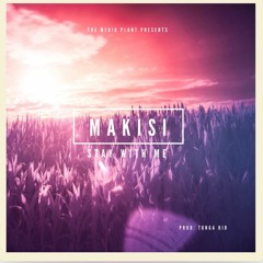 Stay With Me - Makisi