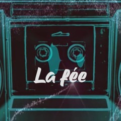 La fée (feat Djaako)