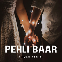 Pehli Baar