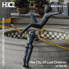 The City Of Lost Children w/ Tzu Ni - 15/10/2021