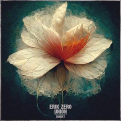 Erik Zero - Union (Sunset Mix)