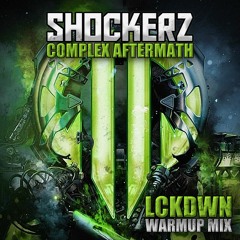 Shockerz-Complex Aftermath Warm up Mix