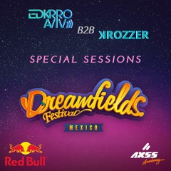 Edkrro Aviv B2B Krozzer - Special Sessions - Dreamfields 2023