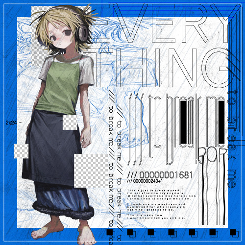 Everything /// (to break me)