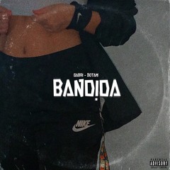 Bandida Feat. Sotam