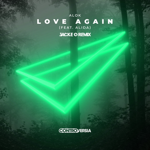 Alok - Love Again (Jacke O Remix)