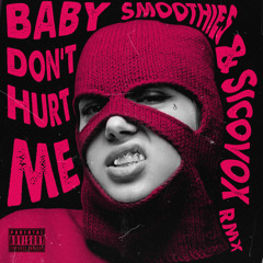 David Guetta, Anne-Marie, Coi Leray - Baby Don't Hurt Me (Smoothies & Sico Vox Baile Funk Remix)