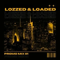 Lozzed & Loaded