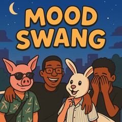 Mood Swang