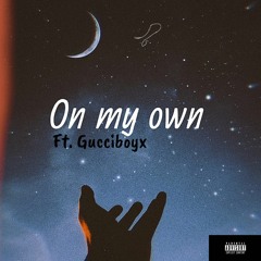 Jay23 - On My Own ft Gucciboyx (Official Audio)
