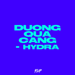 Duong Qua Cang - Hydra (LEONN Flip)