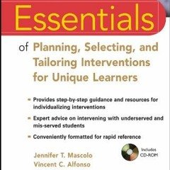 Access PDF EBOOK EPUB KINDLE Essentials of Planning, Selecting, and Tailoring Interventions for Uniq