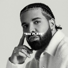 Big Plays (Drake x Jack Harlow Type Beat)