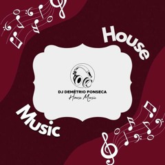 HOUSE MUSIC BY DJ DEMETRIO  APRIL 24