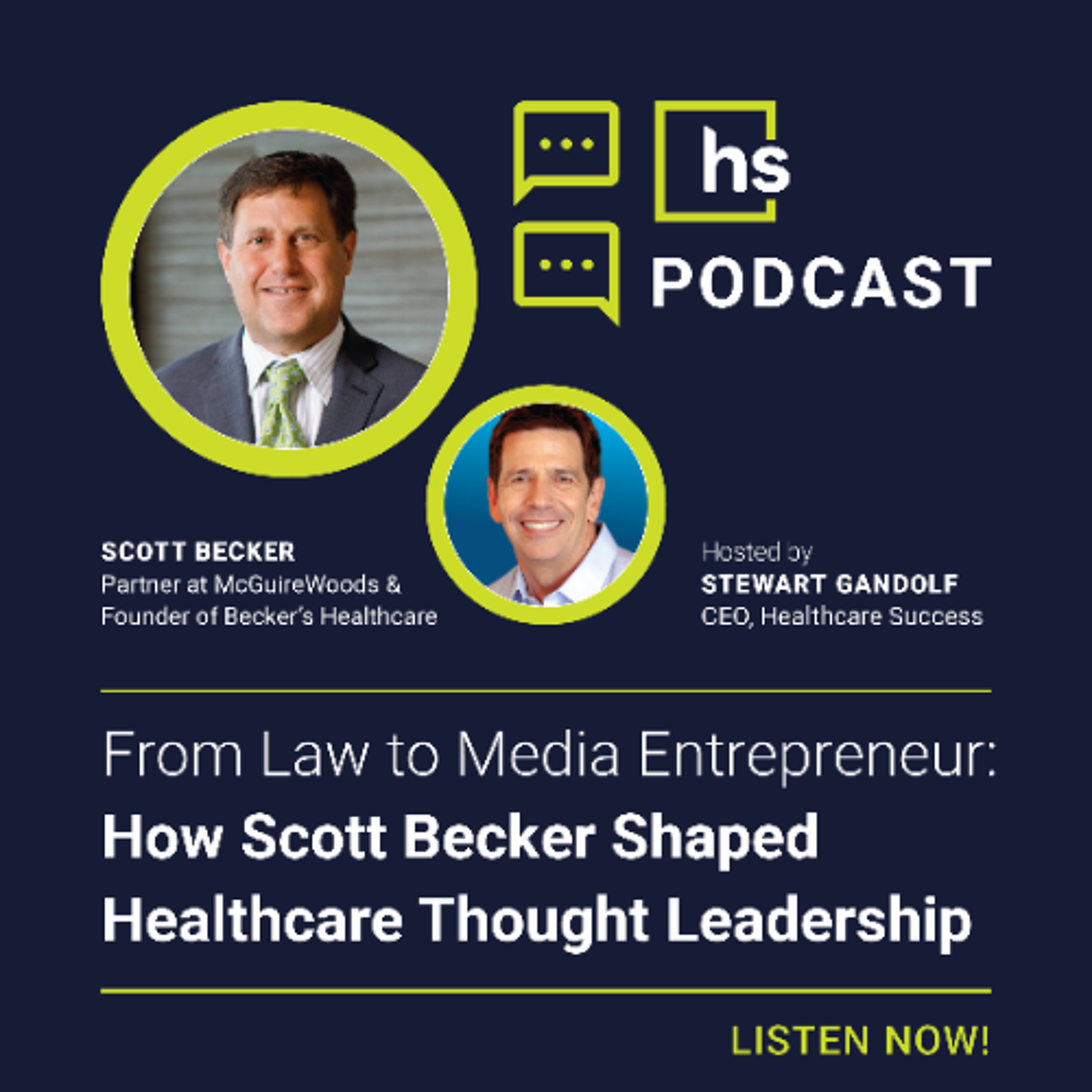 From Law to Media Entrepreneur: How Scott Becker Shaped Healthcare Thought Leadership