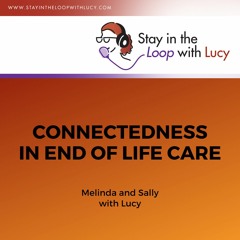 Connectedness In End Of Life Care