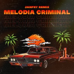 Tracce simili: Fred de palma, Ana Mena - Melodia Criminal (JANFRY Remix)