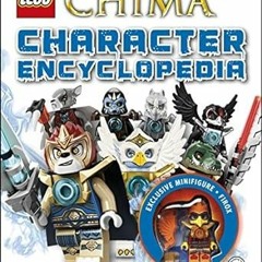 [Downl0ad-eBook] LEGO Legends of Chima Character Encyclopedia Written by  [Full_PDF]