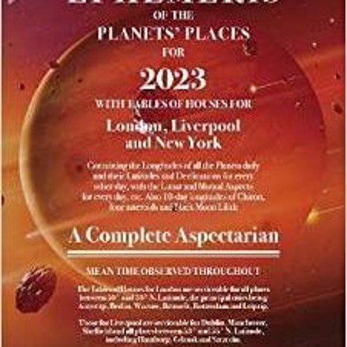 Stream PDF Read* Raphael's Ephemeris 2023 Raphael's Astronomical