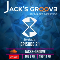 Jack's Groove - EP 21 - Zerdesht