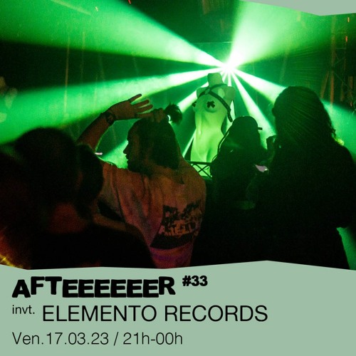 Afteeeeeer #33 - Arkhan invite : ELEMENTO RECORDS - 17/03/2023