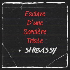 Esclave D'une Sorcière Triste (Single Version)