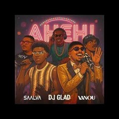 Vanou x Salvaa x Dj Glad x Dj Nov - Ah Eh