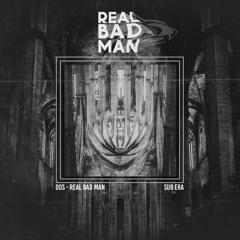 Dos - Real Bad Man EP