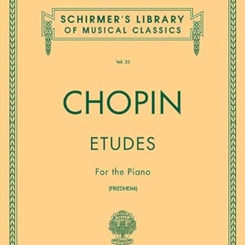 free EPUB 📰 Etudes for the Piano (Schirmer's Library of Musical Classics, vol.33) by