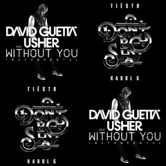 David Guetta X Tiësto, Karol G - Without You X Don't Be Shy (Blazee Progressive Mashup)