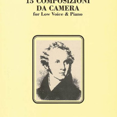 READ PDF ✔️ 15 Composizioni da Camera: Low Voice by  Vincenzo Bellini [PDF EBOOK EPUB