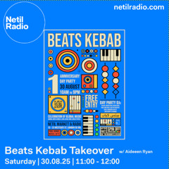 Beats Kebab Takeover w/ Aideen Ryan - 30th August 2025