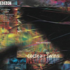 Cocteau Twins - Musette and Drums