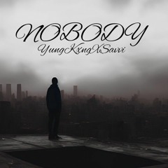 YungKxngXSavvi-Nobody