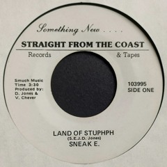 Sneak E. - Land Of Stuphph (full length version) (1983)