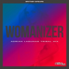 Britney Spears - Womanizer (Adrian Lagunas Tribal Mix)FREE DOWNLOAD!