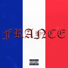 FRANCE (ft. Eddywitdateddy)