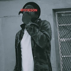 FIFIESON - Eyez Shut