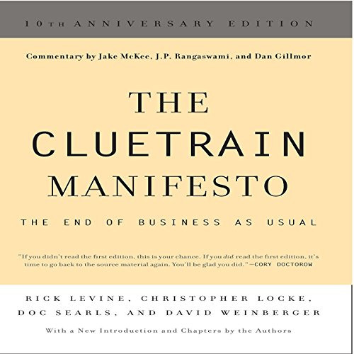 GET EBOOK 📁 The Cluetrain Manifesto: 10th Anniversary Edition by  Rick Levine,Christ