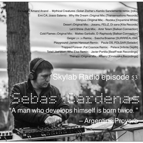 Skylab invites Sebas Cardenas On SkyLab Radio 53