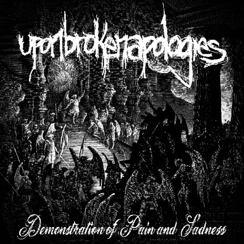 uponbrokenapologies - In Carnage and Your Demise
