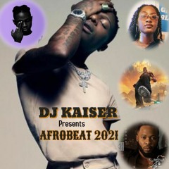 Afrobeat Mix 2021