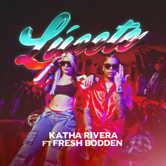 Lúcete (feat. Fresh Bodden)