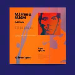 MJ Free & NU4M - Evil Minds (Original Mix) [Preview]