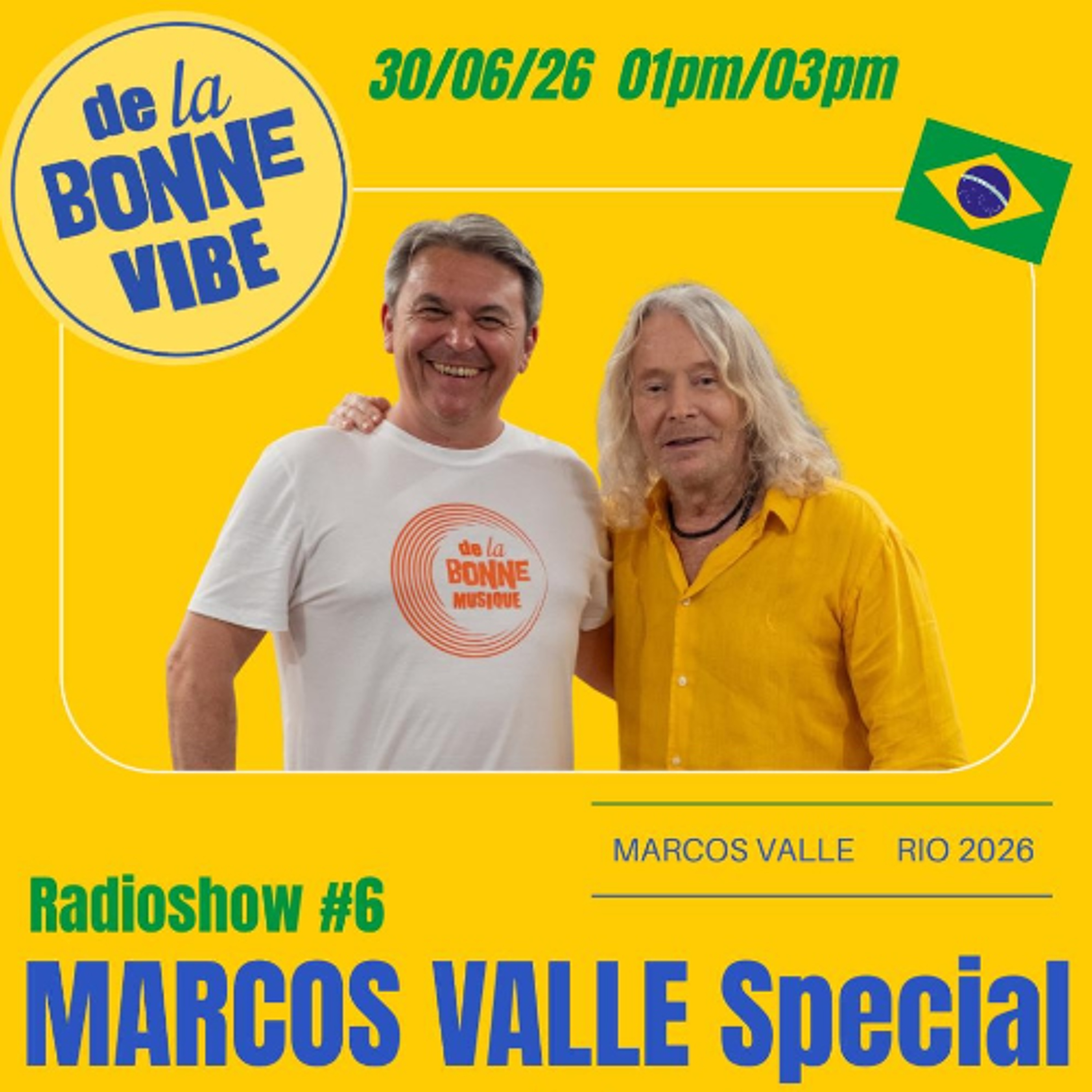 De La Bonne Vibe – Marcos Valle Special – Olivier Cavaller episode artwork