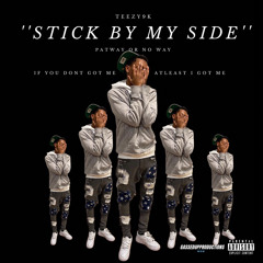 stick by my side