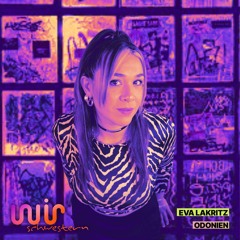 Eva Lakritz (Live Recorded)_WIR Schwestern @ Odonien