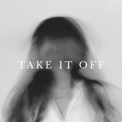 Take It Off